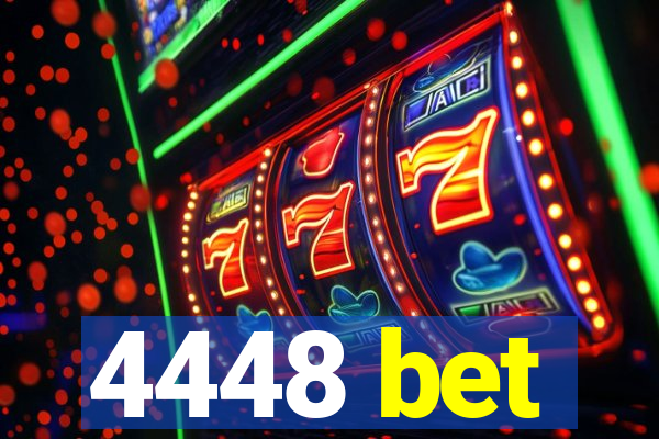 4448 bet